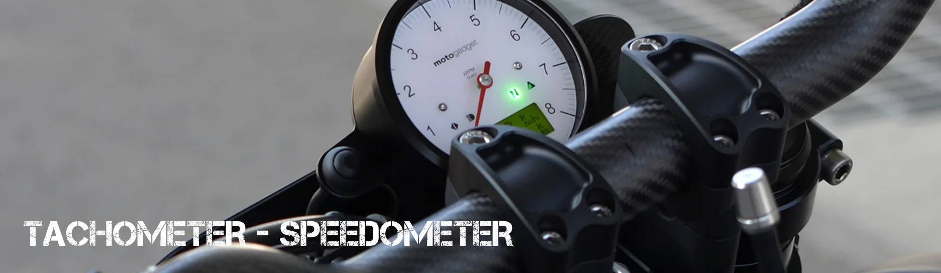 TACHOMETER - SPEEDOMETER TACHOMETER - SPEEDOMETER