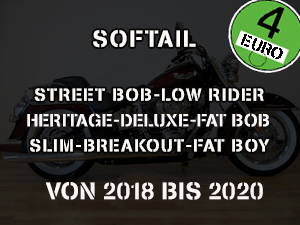 SOFTAIL STREET BOB - HERITAGE - DELUXE - FAT BOB - LOW RIDER (S,ST) - SLIM - BREAKOUT - FAT BOY 2018 - 2020