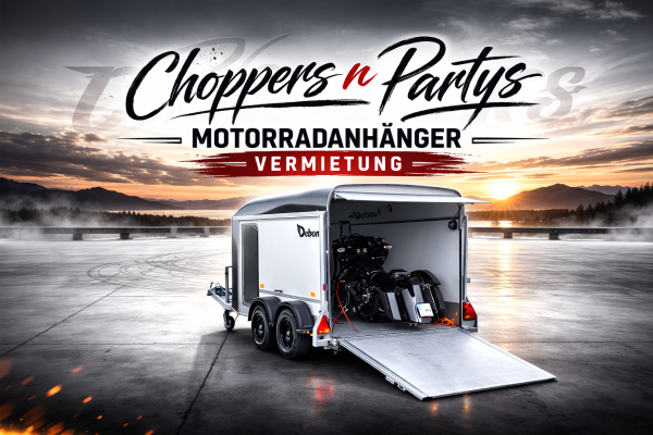 Motorradanhänger Mieten geschlossen Anhängerverleih in Stuttgart / Ludwigsburg bei Choppers n Partys